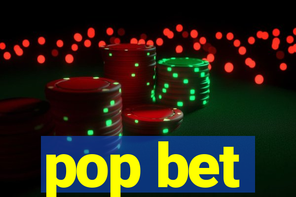 pop bet